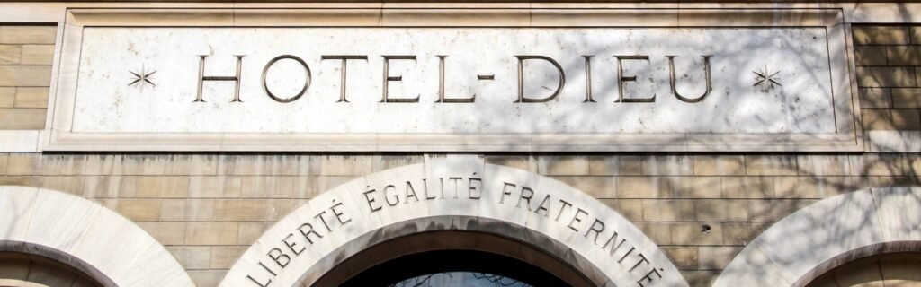 The Hôtel-Dieu entrance in Paris, carved with Liberté, Égalité, Fraternité